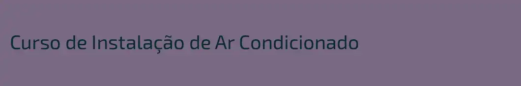 Curso de Instalação de Ar Condicionado